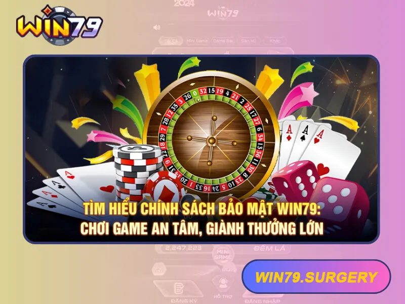 Chính sách bảo mật tại Win79