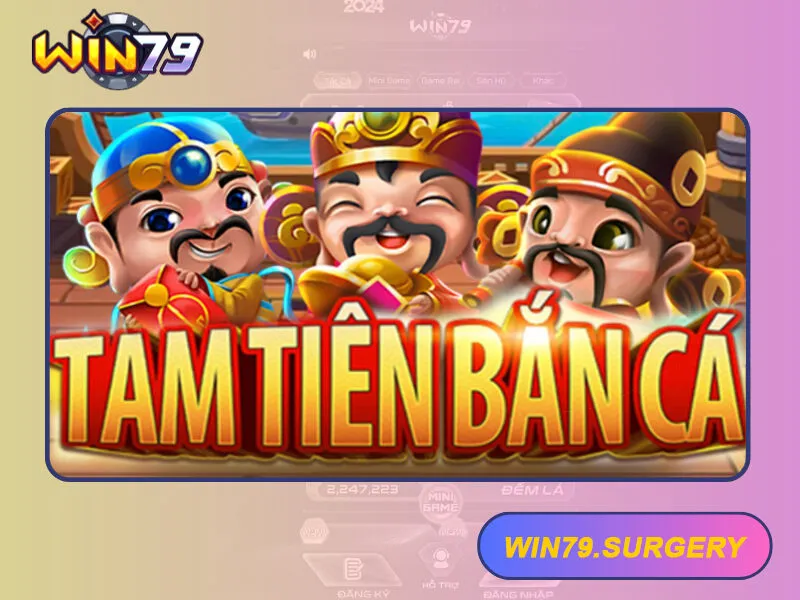 Game Tam Tiên Bắn Cá