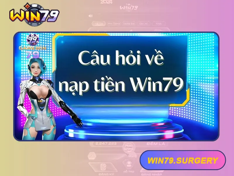 Mở Khóa Chức Năng Nạp Tiền Win79